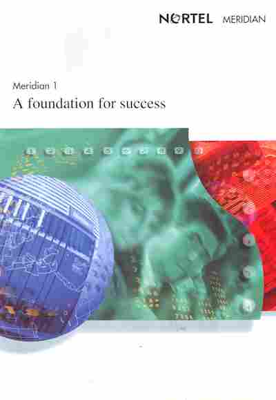 Буклет Nortel Meridian 1 A foundation for success, 55-1489, Баград.рф
